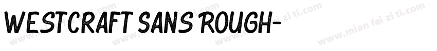 Westcraft Sans Rough字体转换